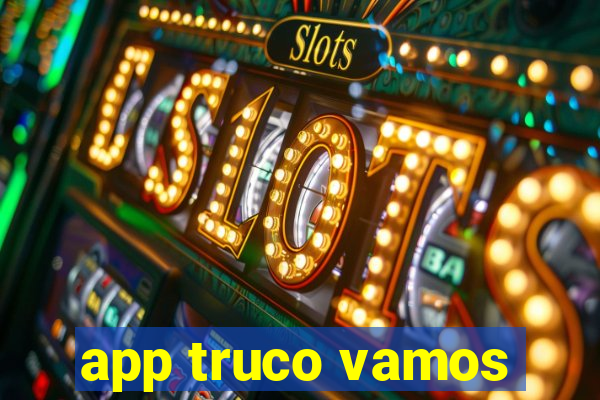 app truco vamos